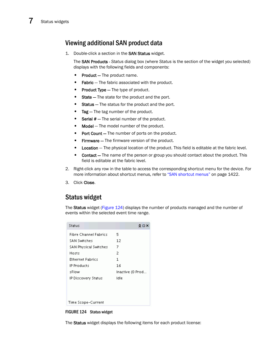 Viewing additional san product data, Status widget, Viewing | Additional san product data | Brocade Network Advisor SAN User Manual v12.3.0 User Manual | Page 342 / 1940