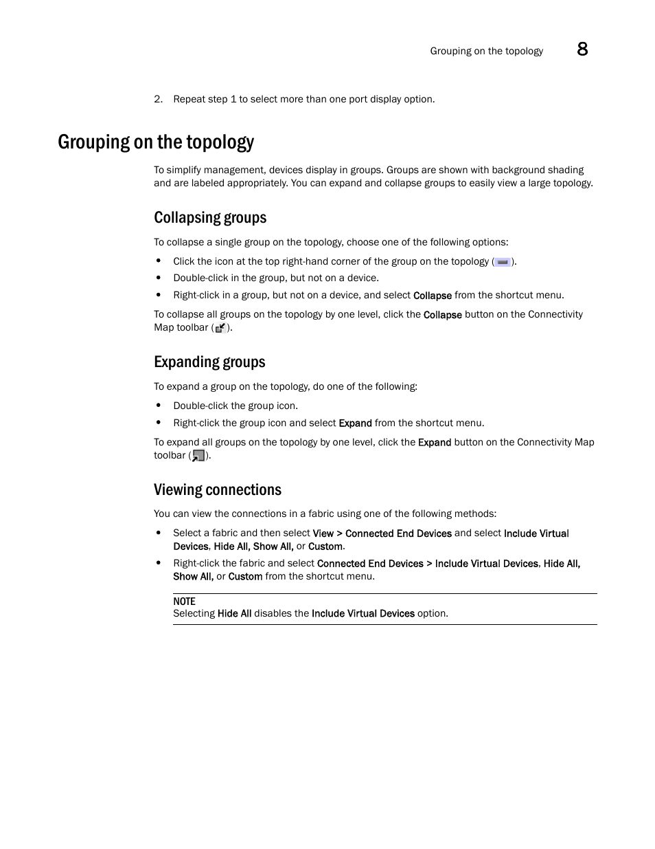 Grouping on the topology, Collapsing groups, Expanding groups | Viewing connections | Brocade Network Advisor SAN User Manual v12.3.0 User Manual | Page 439 / 1940