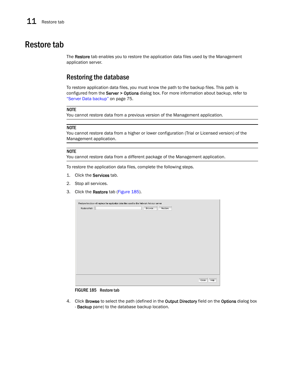 Restore tab, Restoring the database | Brocade Network Advisor SAN User Manual v12.3.0 User Manual | Page 506 / 1940