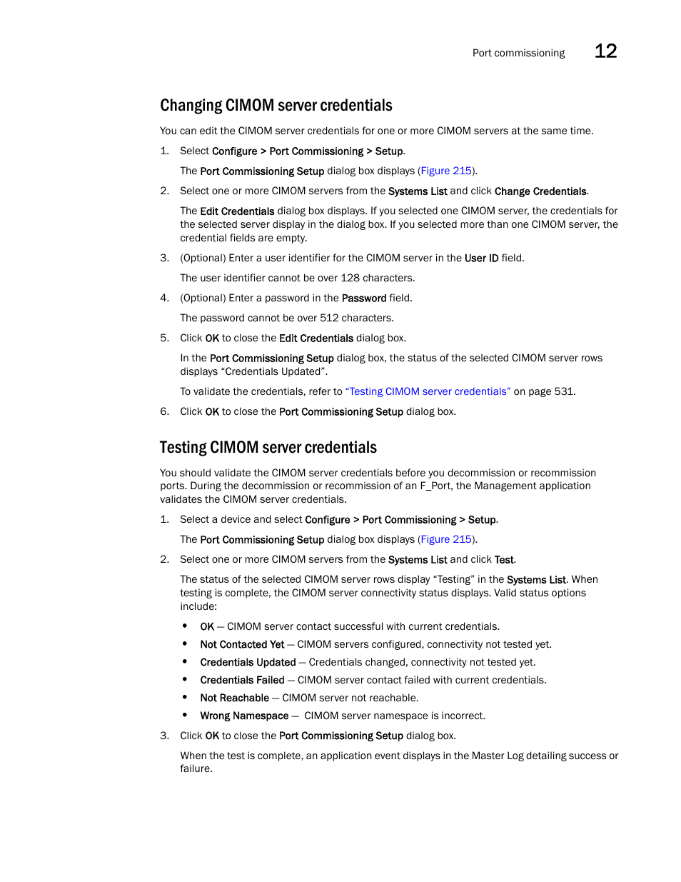 Changing cimom server credentials, Testing cimom server credentials, Changing cimom | Server credentials | Brocade Network Advisor SAN User Manual v12.3.0 User Manual | Page 583 / 1940