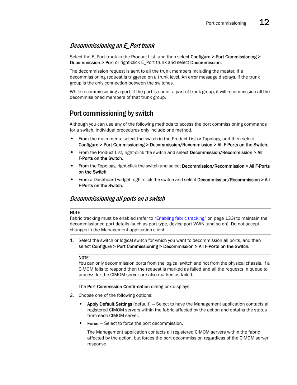 Port commissioning by switch, Decommissioning an e_port trunk, Decommissioning all ports on a switch | Brocade Network Advisor SAN User Manual v12.3.0 User Manual | Page 587 / 1940