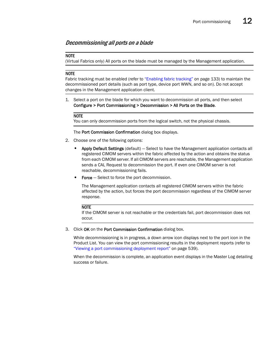 Decommissioning all ports on a blade | Brocade Network Advisor SAN User Manual v12.3.0 User Manual | Page 589 / 1940