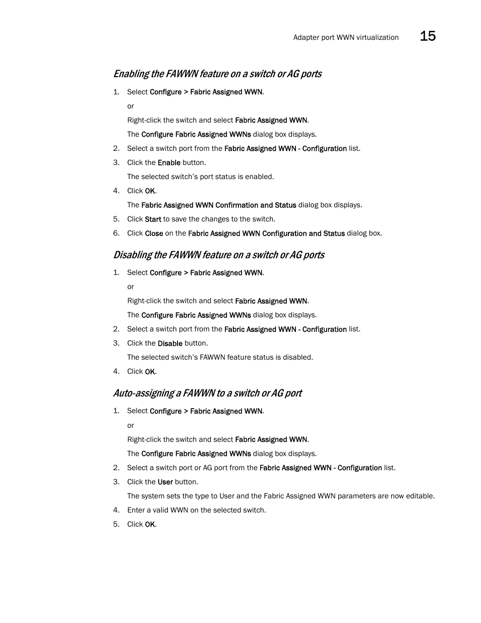 Enabling the fawwn feature on a switch or ag ports, Auto-assigning a fawwn to a switch or ag port | Brocade Network Advisor SAN User Manual v12.3.0 User Manual | Page 641 / 1940