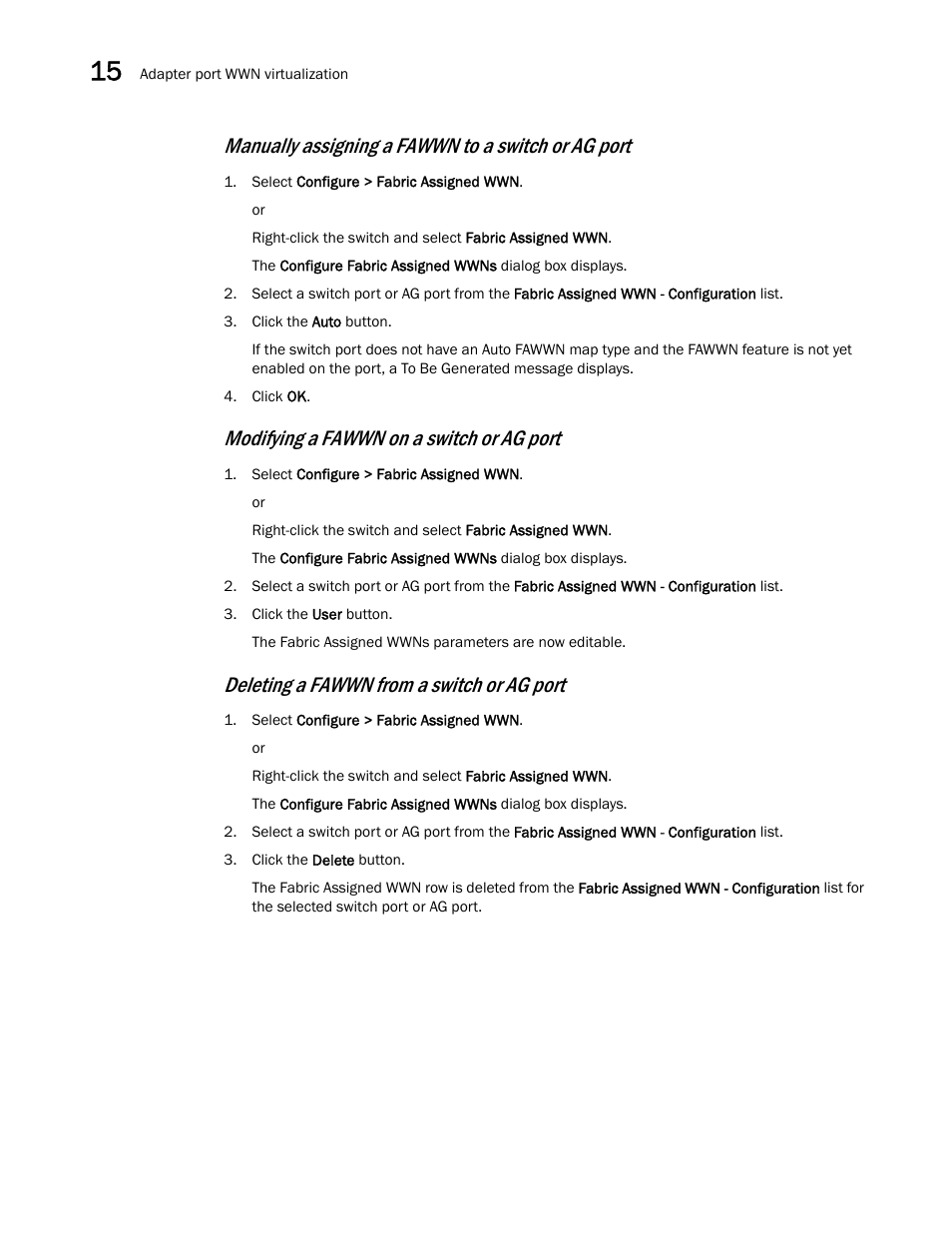 Manually assigning a fawwn to a switch or ag port, Modifying a fawwn on a switch or ag port, Deleting a fawwn from a switch or ag port | Brocade Network Advisor SAN User Manual v12.3.0 User Manual | Page 642 / 1940