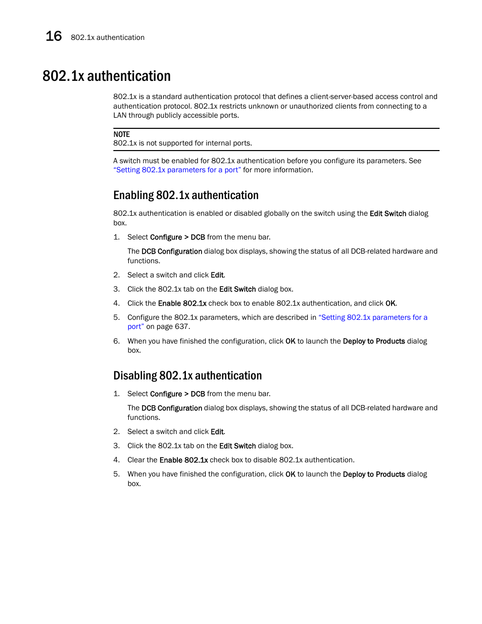 1x authentication, Enabling 802.1x authentication, Disabling 802.1x authentication | Brocade Network Advisor SAN User Manual v12.3.0 User Manual | Page 688 / 1940