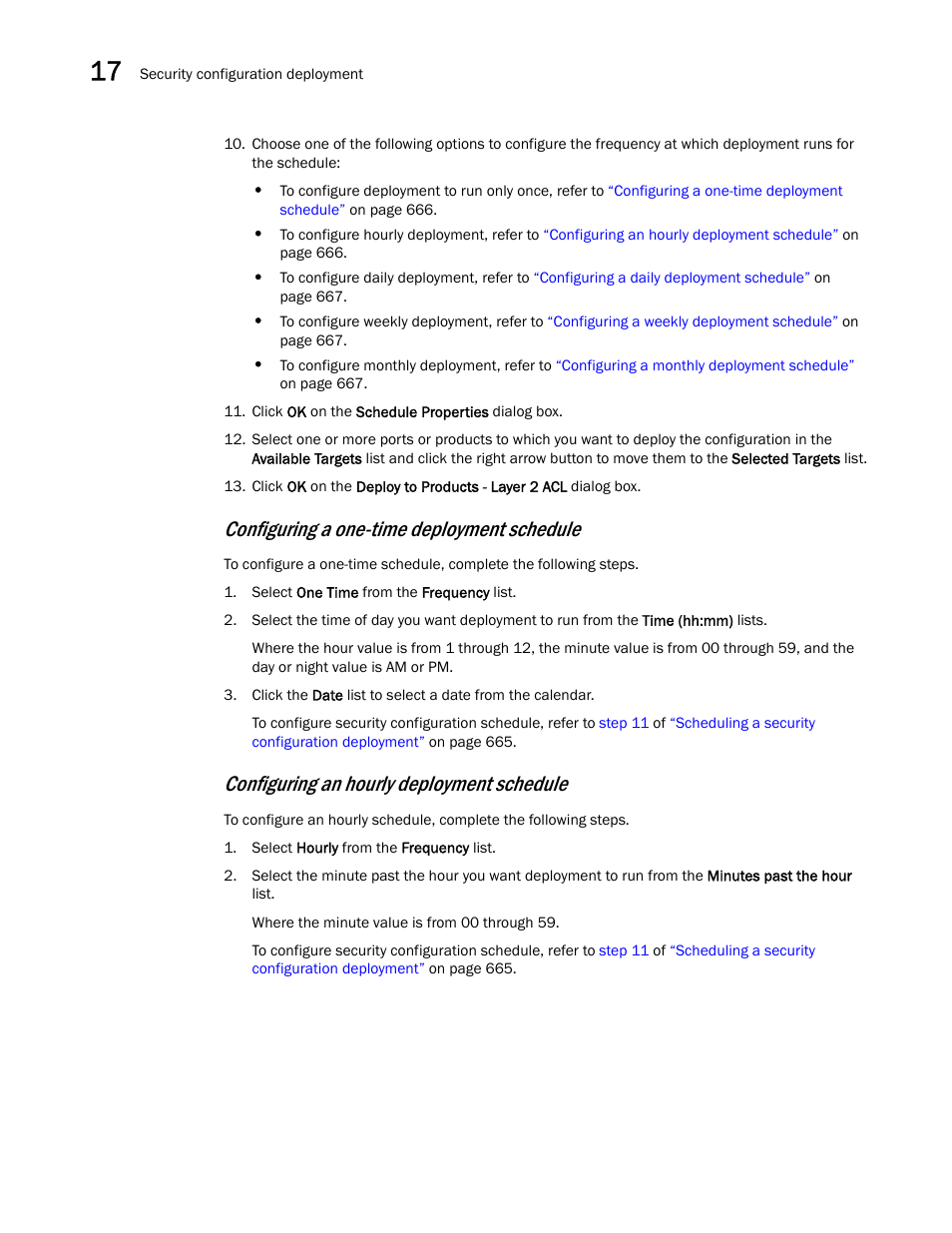 Configuring an hourly deployment schedule, Configuring a one-time deployment schedule | Brocade Network Advisor SAN User Manual v12.3.0 User Manual | Page 718 / 1940