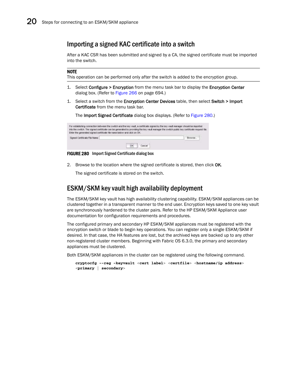 Importing a signed kac certificate into a switch, Eskm/skm key vault high availability deployment, Importing a signed kac | Certificate into a switch | Brocade Network Advisor SAN User Manual v12.3.0 User Manual | Page 784 / 1940