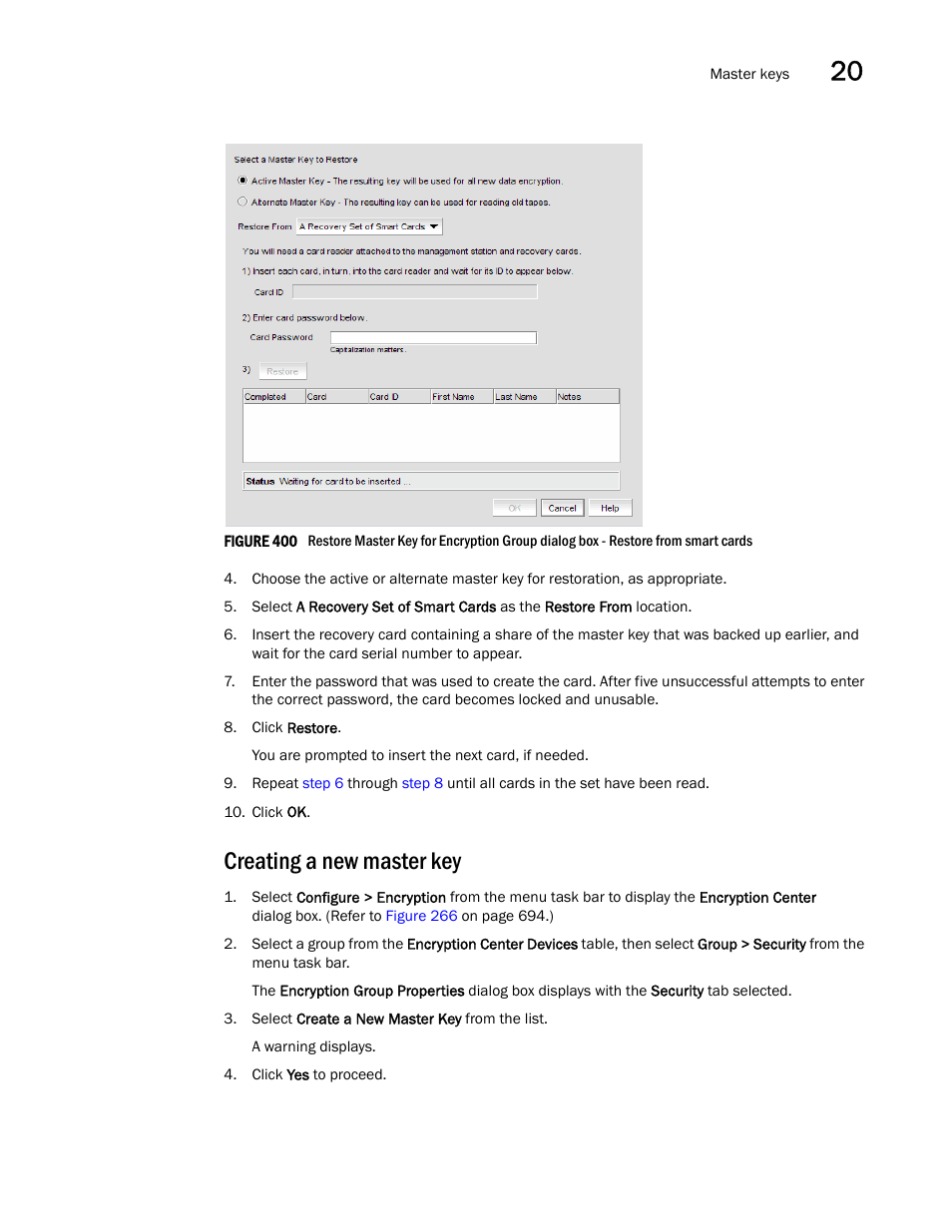 Creating a new master key, Creating a new, Master key | Figure 400 | Brocade Network Advisor SAN User Manual v12.3.0 User Manual | Page 901 / 1940