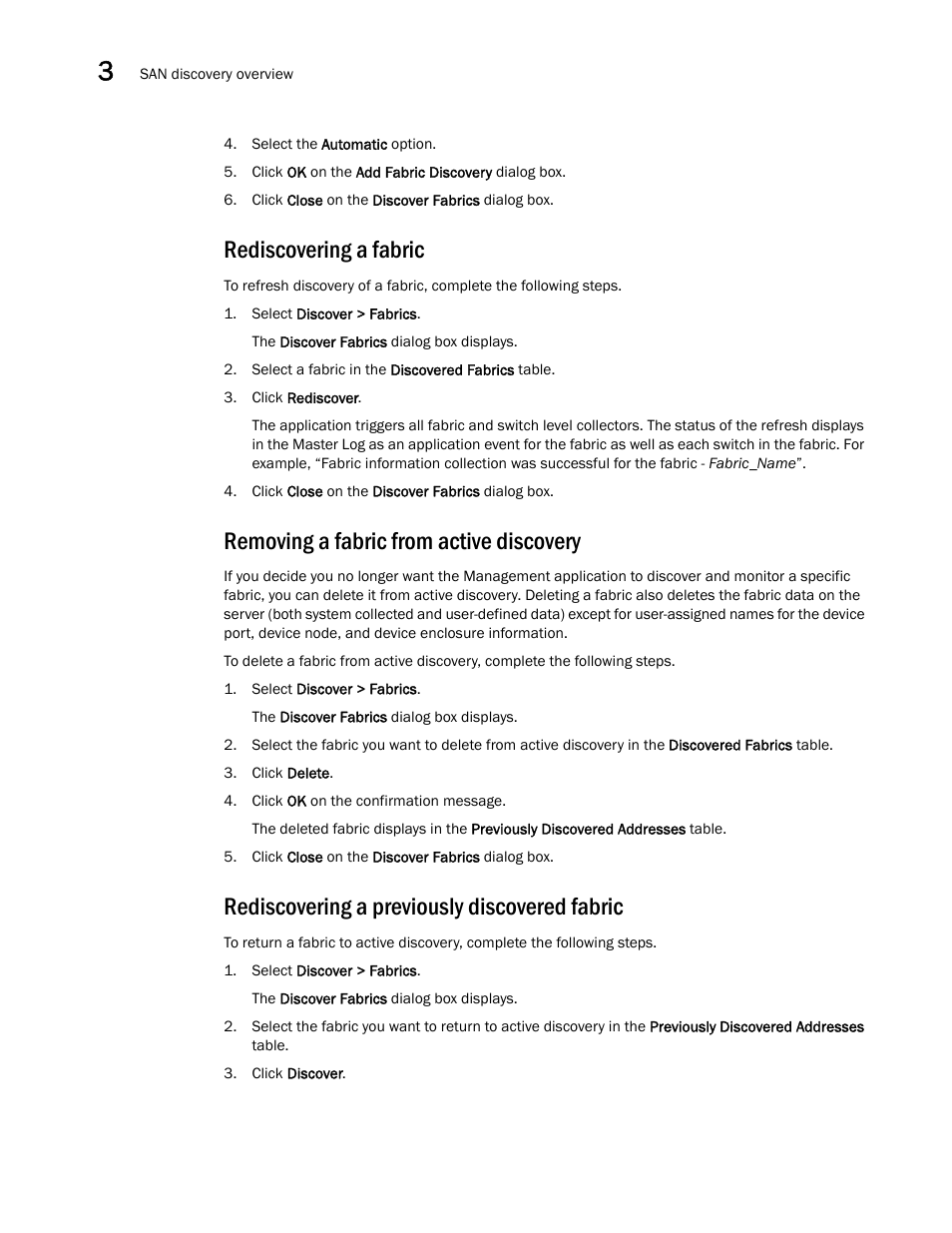 Rediscovering a fabric, Removing a fabric from active discovery, Rediscovering a previously discovered fabric | Brocade Network Advisor SAN User Manual v12.3.0 User Manual | Page 96 / 1940