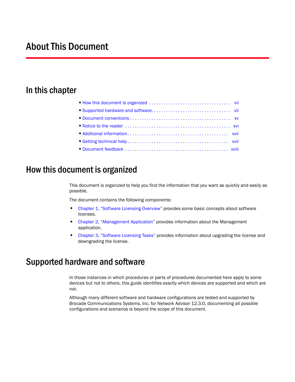 About this document, How this document is organized, Supported hardware and software | Brocade Network Advisor Software Licensing Guide (Supporting Network Advisor 12.3.0) User Manual | Page 7 / 56