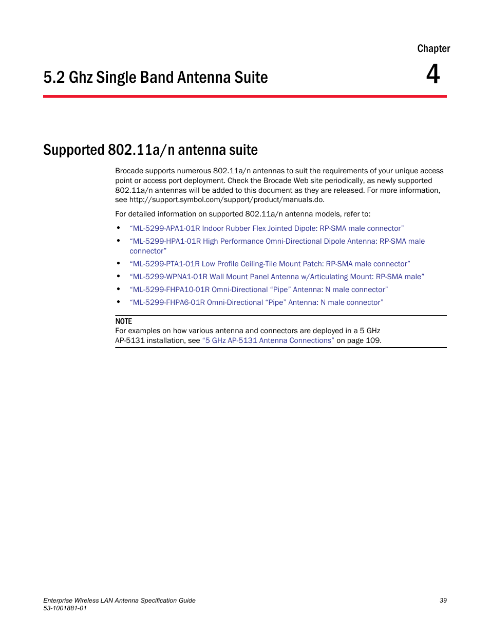 Chapter, 2 ghz single band antenna suite, Supported 802.11a/n antenna suite | Chapter 4, Chapter 4, “5.2 ghz single band antenna suite, The 2.4 ghz antenna suite, see | Brocade Enterprise Wireless LAN Antenna Specification Guide, Version 1.5 User Manual | Page 51 / 158