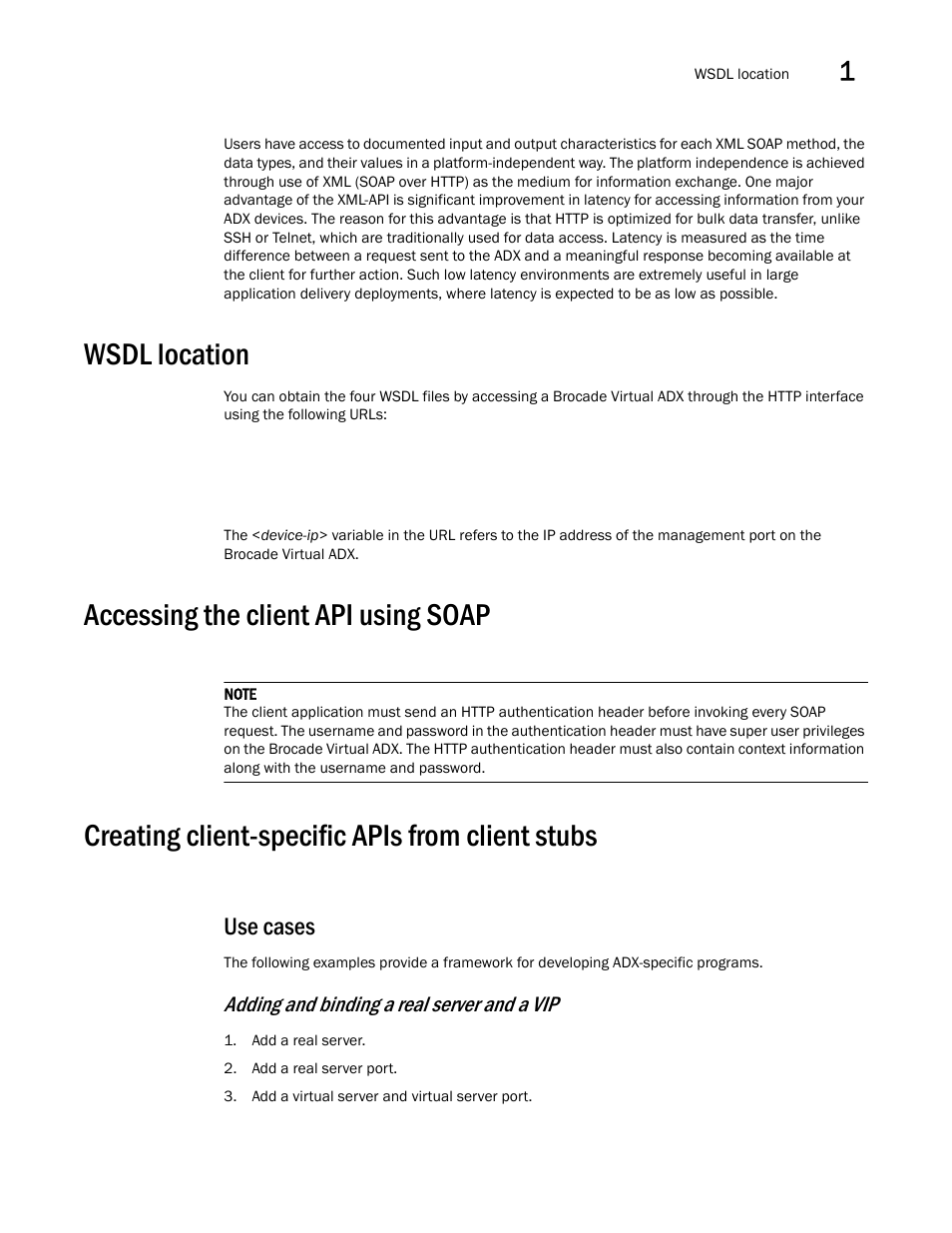 Wsdl location, Accessing the client api using soap, Creating client-specific apis from client stubs | Use cases, Adding and binding a real server and a vip | Brocade Virtual ADX XML API Programmer’s Guide (Supporting ADX v03.1.00) User Manual | Page 13 / 878