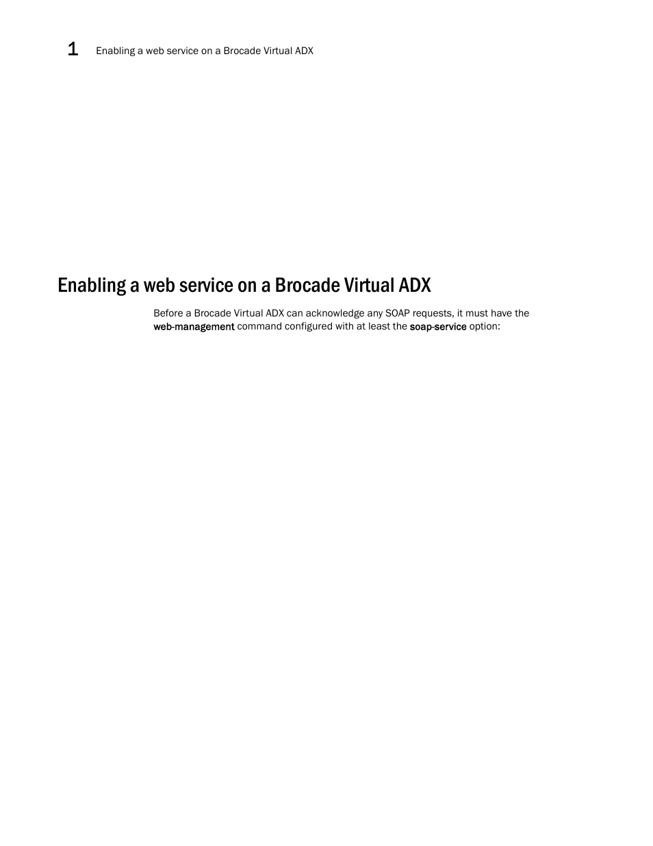 Enabling a web service on a brocade virtual adx | Brocade Virtual ADX XML API Programmer’s Guide (Supporting ADX v03.1.00) User Manual | Page 16 / 878