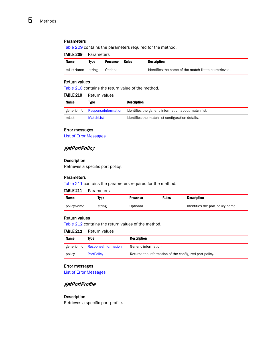 Getportpolicy, Getportprofile | Brocade Virtual ADX XML API Programmer’s Guide (Supporting ADX v03.1.00) User Manual | Page 434 / 878