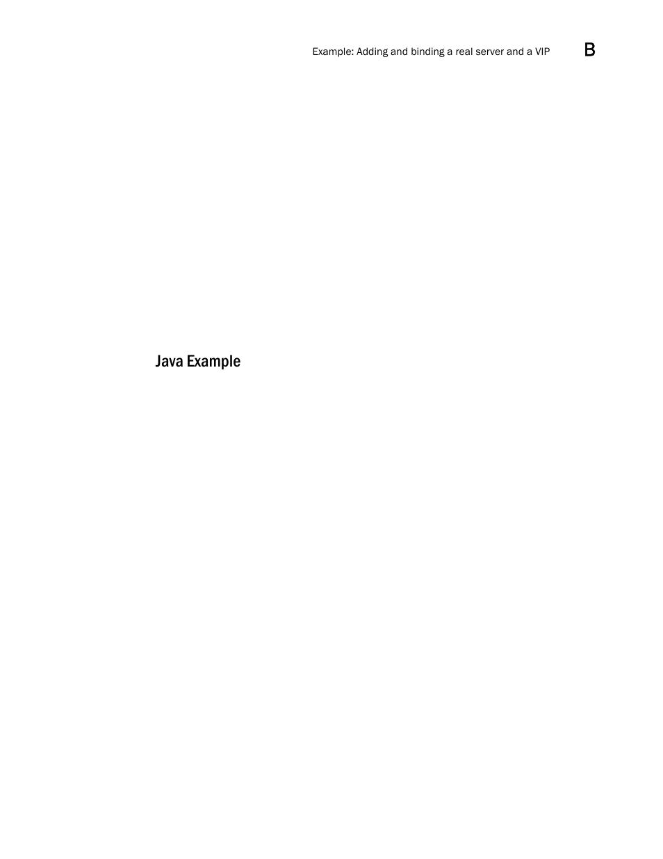 Java example | Brocade Virtual ADX XML API Programmer’s Guide (Supporting ADX v03.1.00) User Manual | Page 829 / 878
