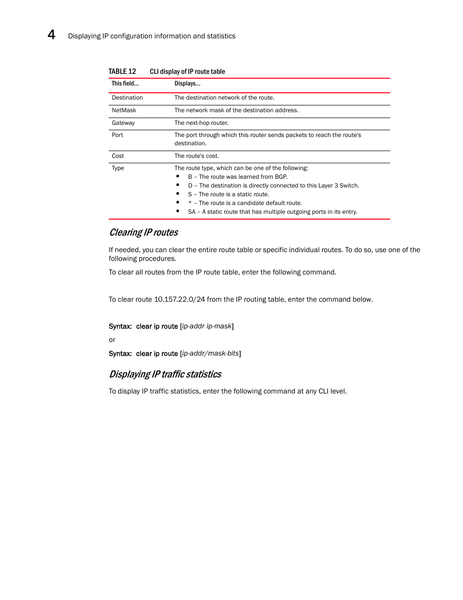 Clearing ip routes, Displaying ip traffic statistics | Brocade Virtual ADX Switch and Router Guide (Supporting ADX v03.1.00) User Manual | Page 108 / 374