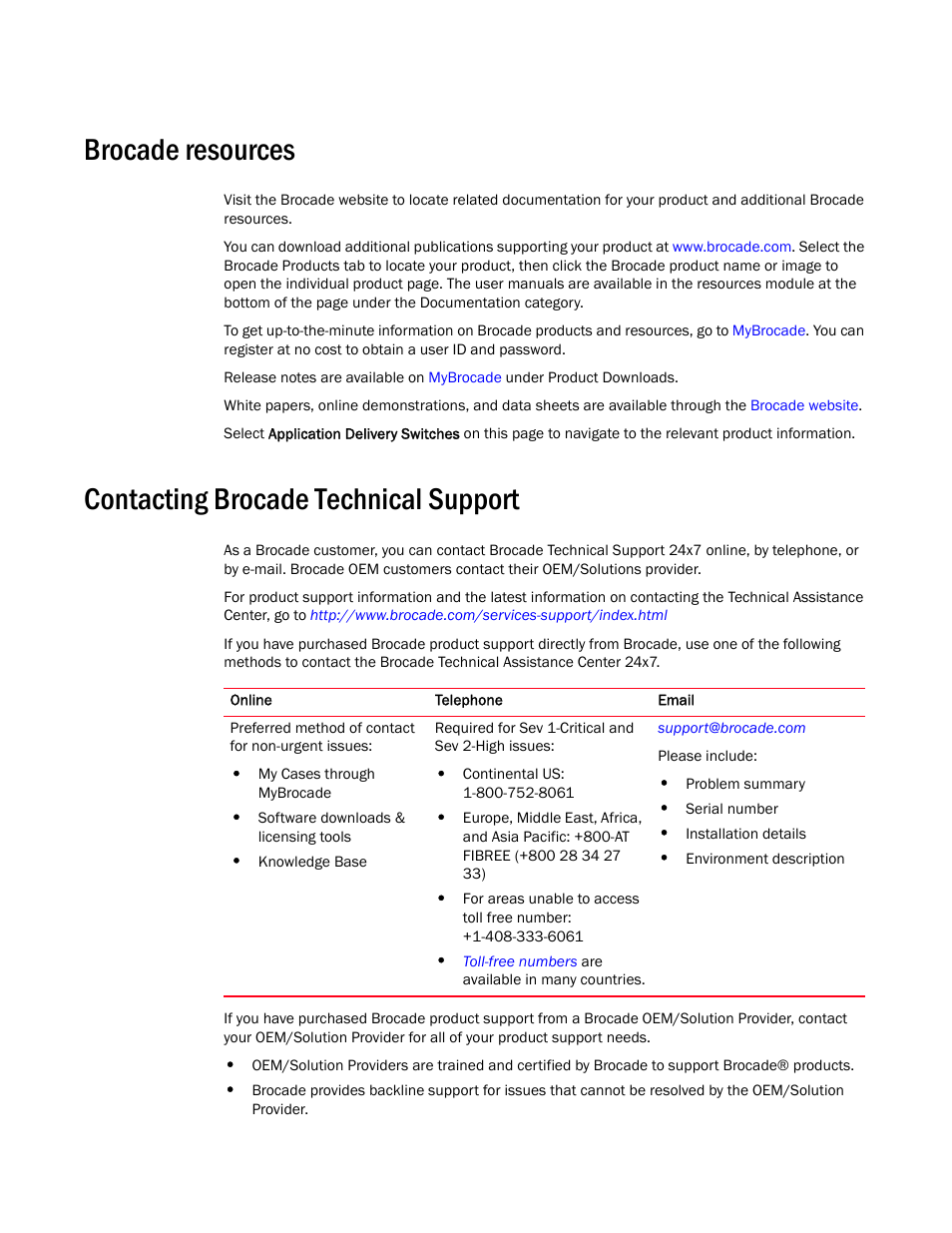 Brocade resources, Contacting brocade technical support | Brocade Virtual ADX Switch and Router Guide (Supporting ADX v03.1.00) User Manual | Page 13 / 374