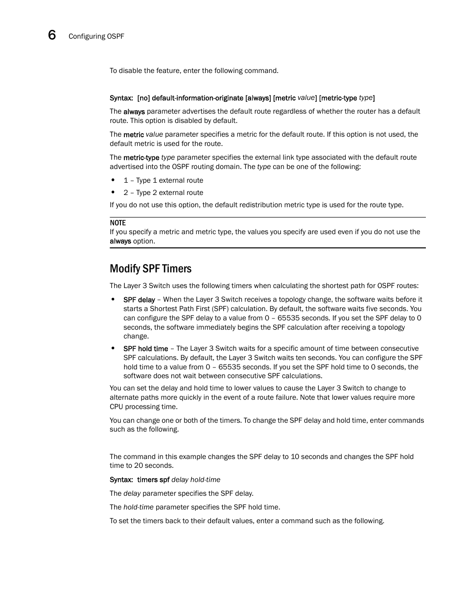 Modify spf timers | Brocade Virtual ADX Switch and Router Guide (Supporting ADX v03.1.00) User Manual | Page 146 / 374