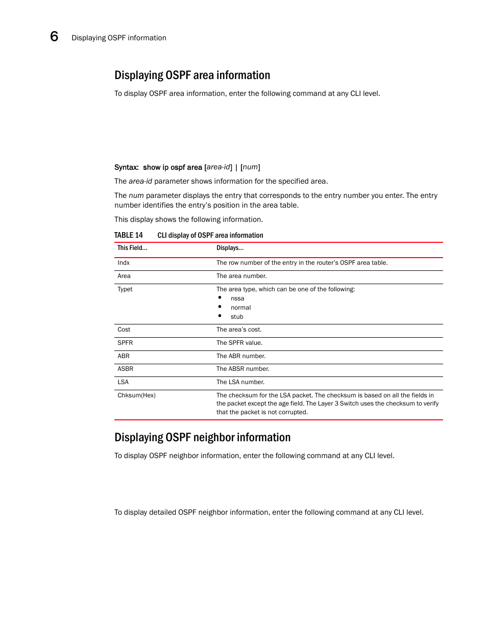 Displaying ospf area information, Displaying ospf neighbor information | Brocade Virtual ADX Switch and Router Guide (Supporting ADX v03.1.00) User Manual | Page 154 / 374