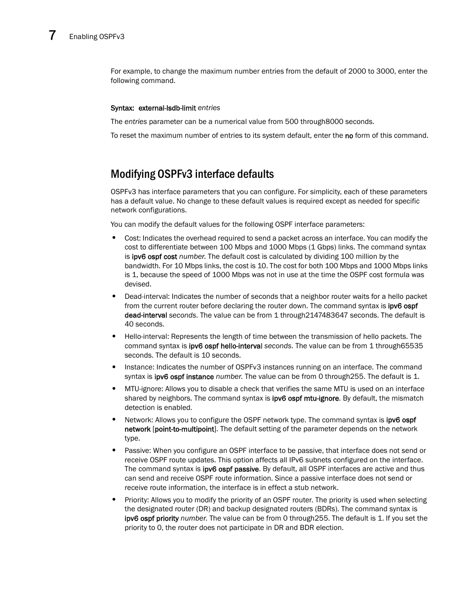 Modifying ospfv3 interface defaults, Modifying ospfv3, Interface defaults | Brocade Virtual ADX Switch and Router Guide (Supporting ADX v03.1.00) User Manual | Page 182 / 374