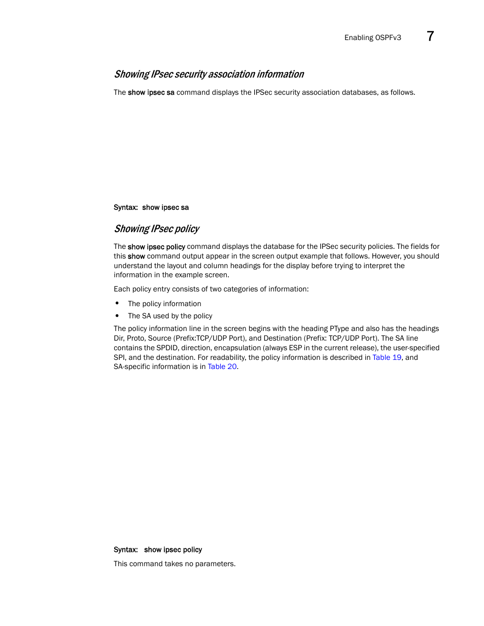 Showing ipsec security association information, Showing ipsec policy | Brocade Virtual ADX Switch and Router Guide (Supporting ADX v03.1.00) User Manual | Page 189 / 374