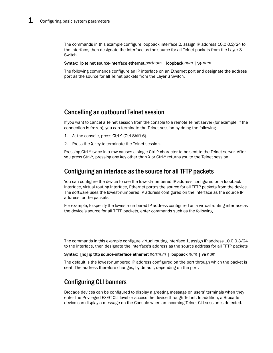 Cancelling an outbound telnet session, Configuring cli banners, Configuring an interface as the source for all | Tftp packets | Brocade Virtual ADX Switch and Router Guide (Supporting ADX v03.1.00) User Manual | Page 22 / 374