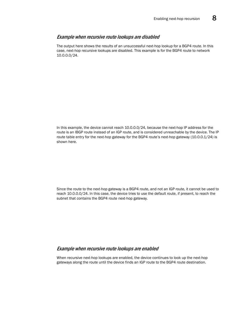 Example when recursive route lookups are disabled, Example when recursive route lookups are enabled | Brocade Virtual ADX Switch and Router Guide (Supporting ADX v03.1.00) User Manual | Page 253 / 374