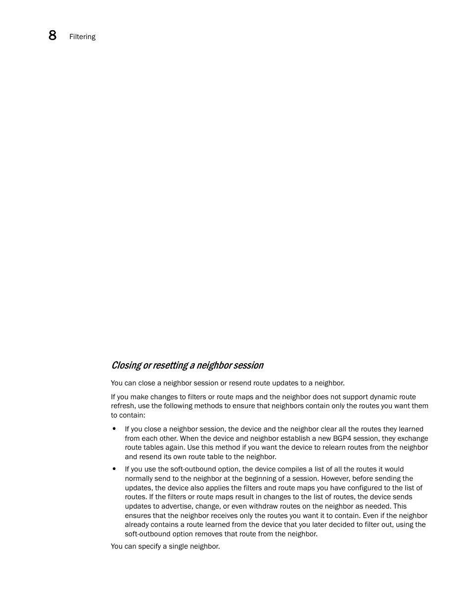 Closing or resetting a neighbor session | Brocade Virtual ADX Switch and Router Guide (Supporting ADX v03.1.00) User Manual | Page 286 / 374