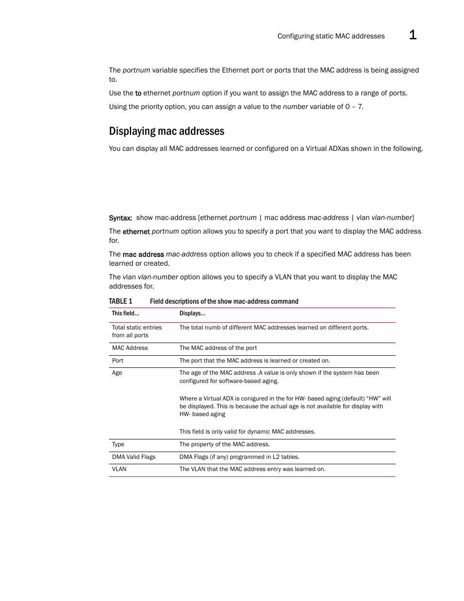 Displaying mac addresses | Brocade Virtual ADX Switch and Router Guide (Supporting ADX v03.1.00) User Manual | Page 29 / 374