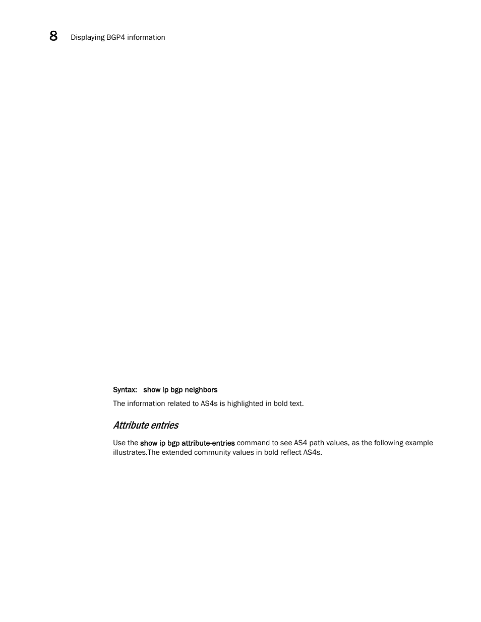 Attribute entries | Brocade Virtual ADX Switch and Router Guide (Supporting ADX v03.1.00) User Manual | Page 320 / 374