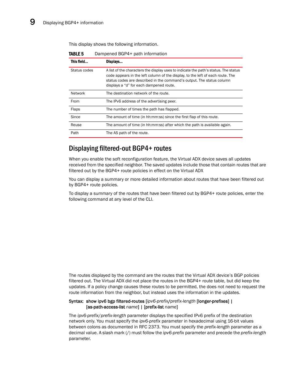 Displaying filtered-out bgp4+ routes | Brocade Virtual ADX Switch and Router Guide (Supporting ADX v03.1.00) User Manual | Page 344 / 374