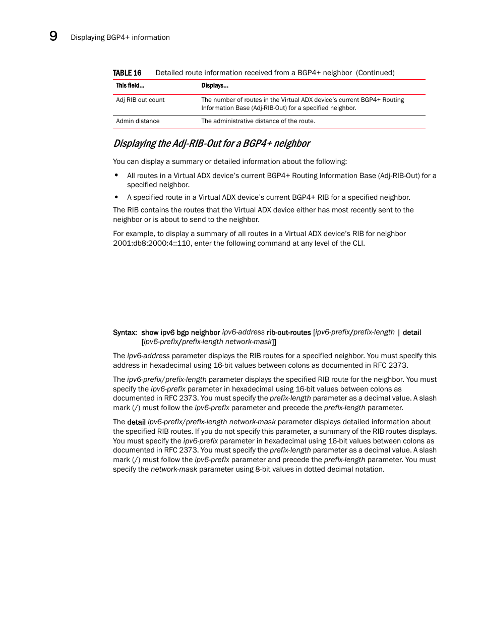 Displaying the adj-rib-out for a bgp4+ neighbor | Brocade Virtual ADX Switch and Router Guide (Supporting ADX v03.1.00) User Manual | Page 364 / 374