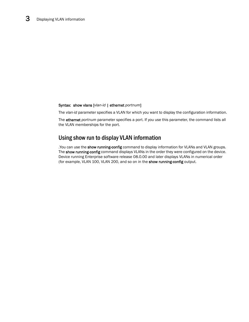 Using show run to display vlan information | Brocade Virtual ADX Switch and Router Guide (Supporting ADX v03.1.00) User Manual | Page 60 / 374