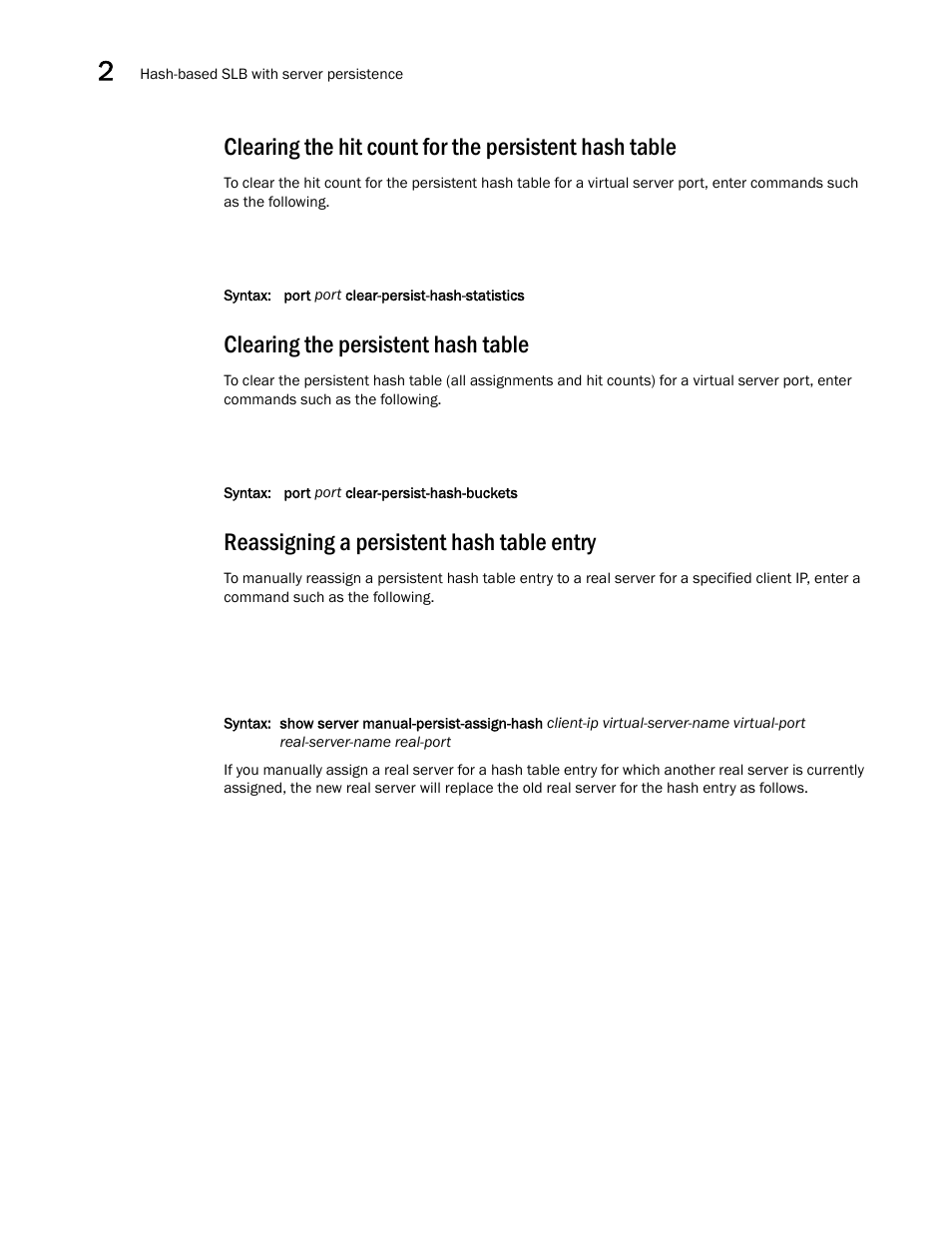 Clearing the persistent hash table, Reassigning a persistent hash table entry | Brocade Virtual ADX Server Load Balancing Guide (Supporting ADX v03.1.00) User Manual | Page 110 / 408