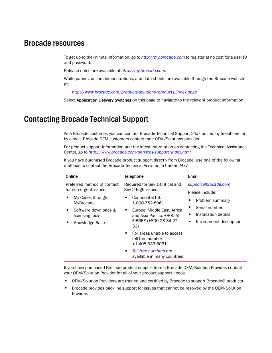 Brocade resources, Contacting brocade technical support | Brocade Virtual ADX Server Load Balancing Guide (Supporting ADX v03.1.00) User Manual | Page 15 / 408