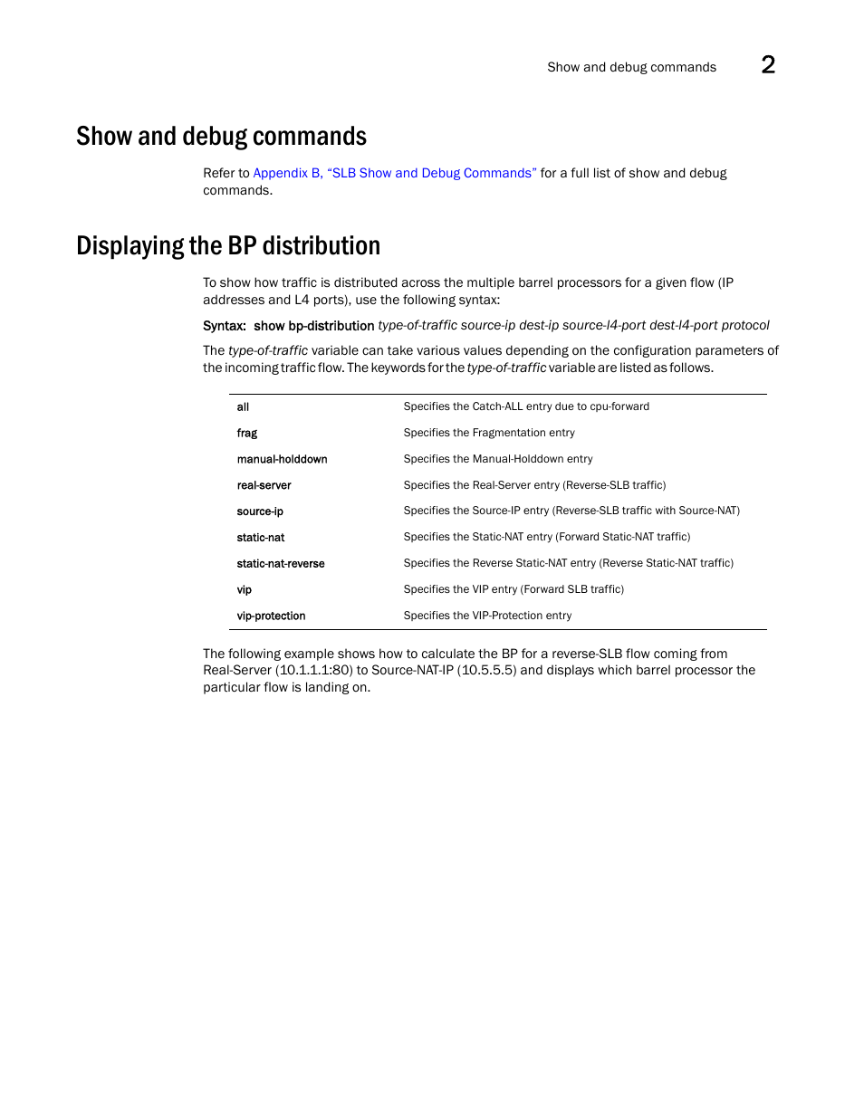 Show and debug commands, Displaying the bp distribution | Brocade Virtual ADX Server Load Balancing Guide (Supporting ADX v03.1.00) User Manual | Page 167 / 408