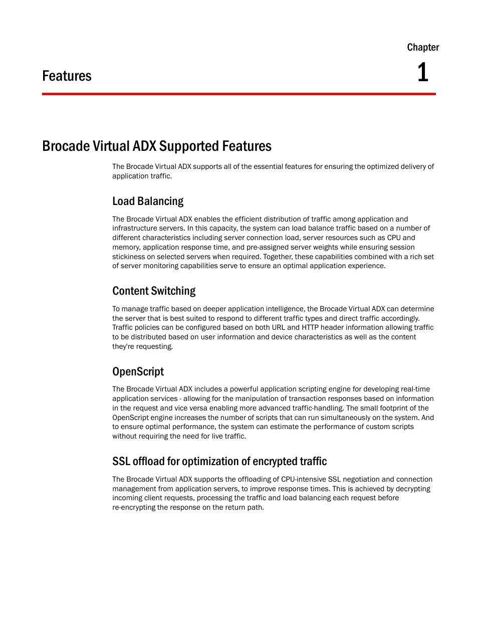 Features, Brocade virtual adx supported features, Load balancing | Content switching, Openscript, Ssl offload for optimization of encrypted traffic, Chapter 1, Features brocade virtual adx supported features | Brocade Virtual ADX Server Load Balancing Guide (Supporting ADX v03.1.00) User Manual | Page 17 / 408