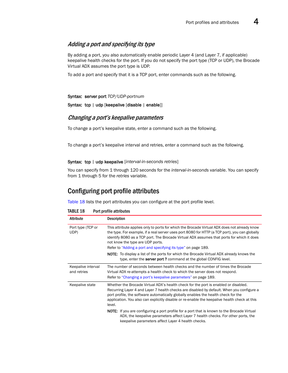 Configuring port profile attributes, Adding a port and specifying its type, Changing a port’s keepalive parameters | Brocade Virtual ADX Server Load Balancing Guide (Supporting ADX v03.1.00) User Manual | Page 205 / 408