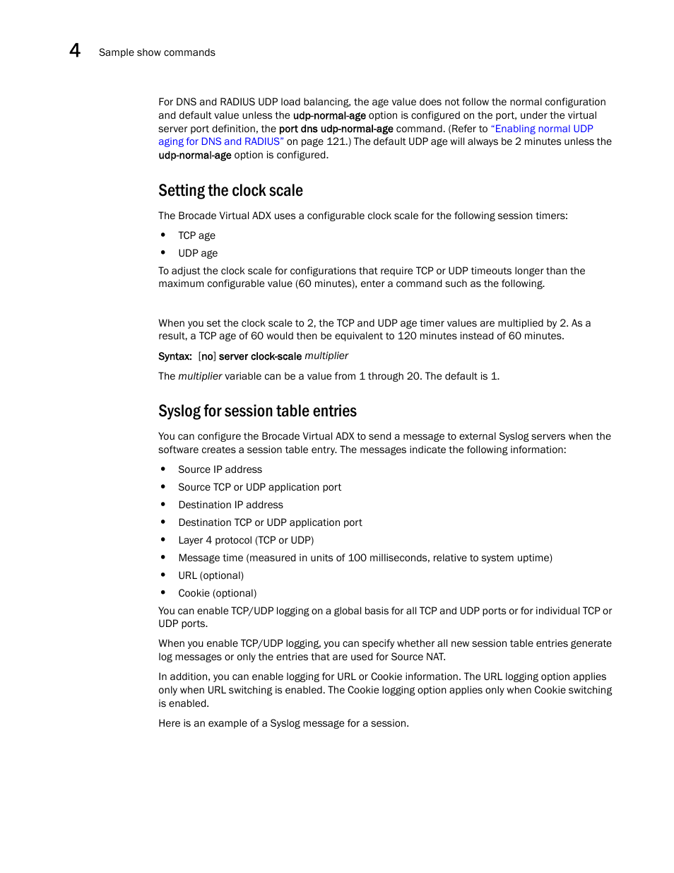 Setting the clock scale, Syslog for session table entries | Brocade Virtual ADX Server Load Balancing Guide (Supporting ADX v03.1.00) User Manual | Page 256 / 408