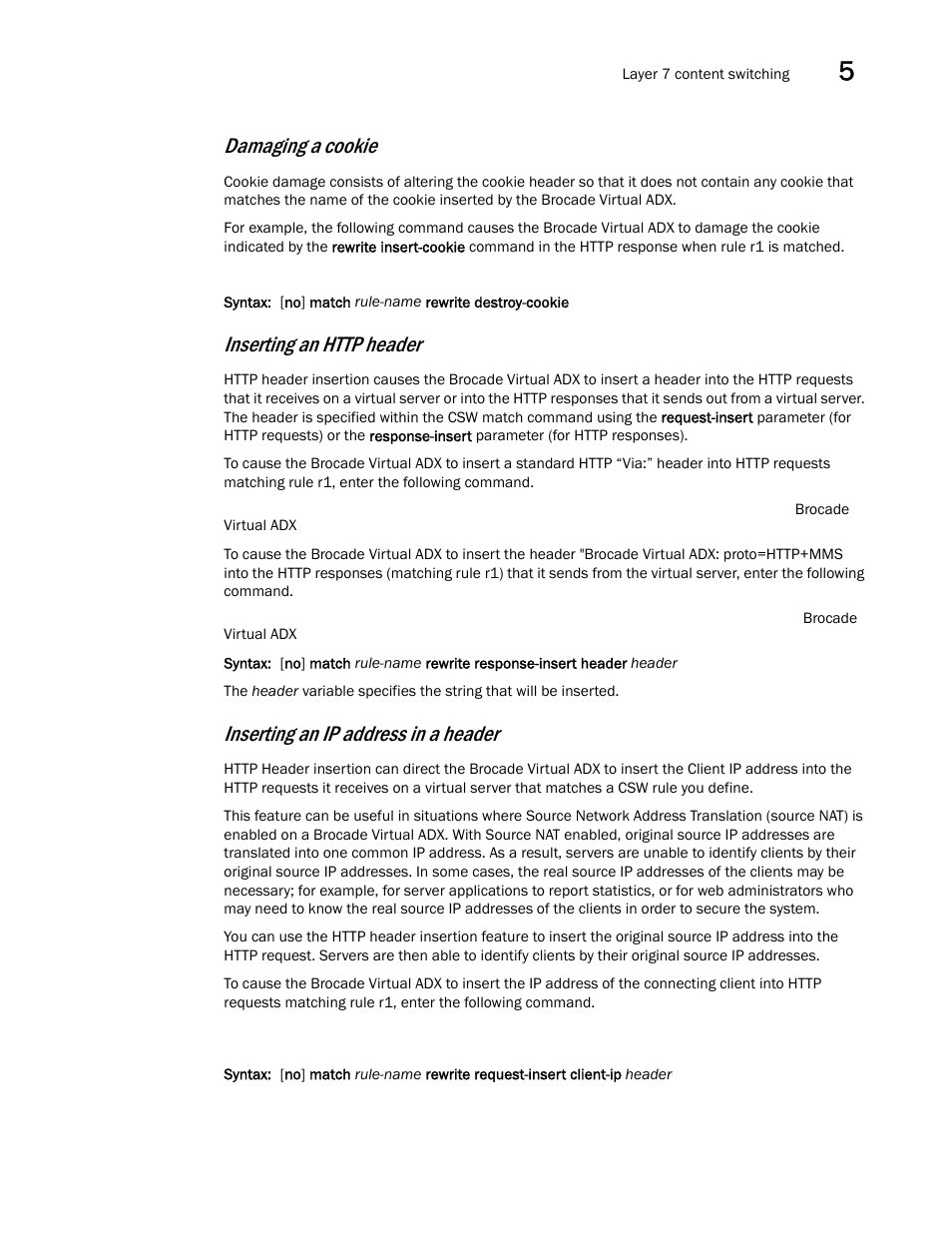 Damaging a cookie, Inserting an ip address in a header | Brocade Virtual ADX Server Load Balancing Guide (Supporting ADX v03.1.00) User Manual | Page 271 / 408