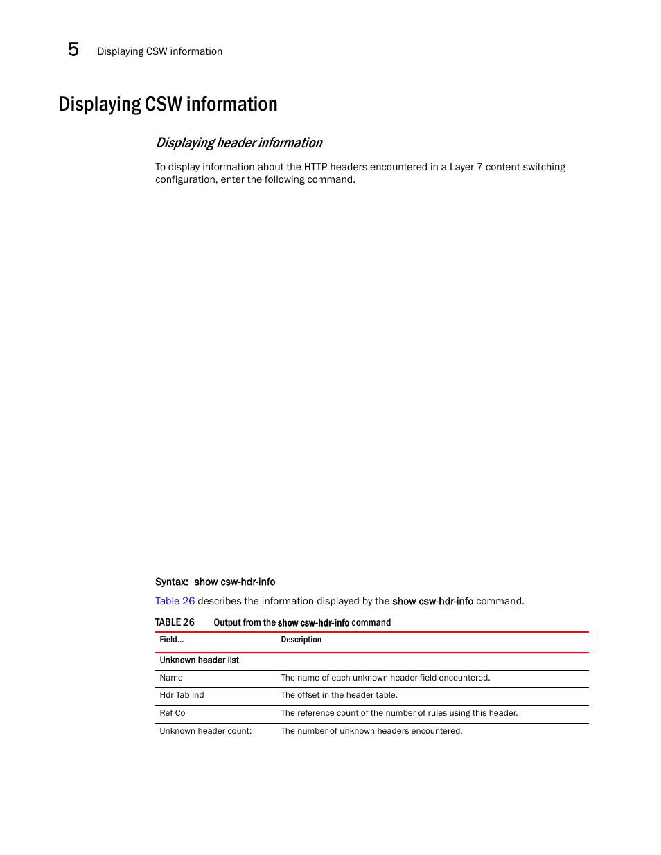 Displaying csw information, Displaying header information | Brocade Virtual ADX Server Load Balancing Guide (Supporting ADX v03.1.00) User Manual | Page 298 / 408