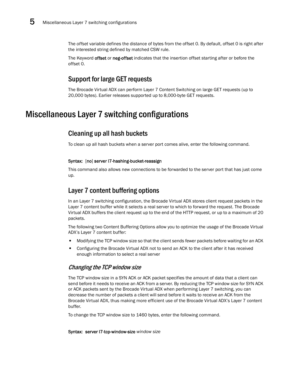 Support for large get requests, Miscellaneous layer 7 switching configurations, Cleaning up all hash buckets | Layer 7 content buffering options, Changing the tcp window size | Brocade Virtual ADX Server Load Balancing Guide (Supporting ADX v03.1.00) User Manual | Page 306 / 408