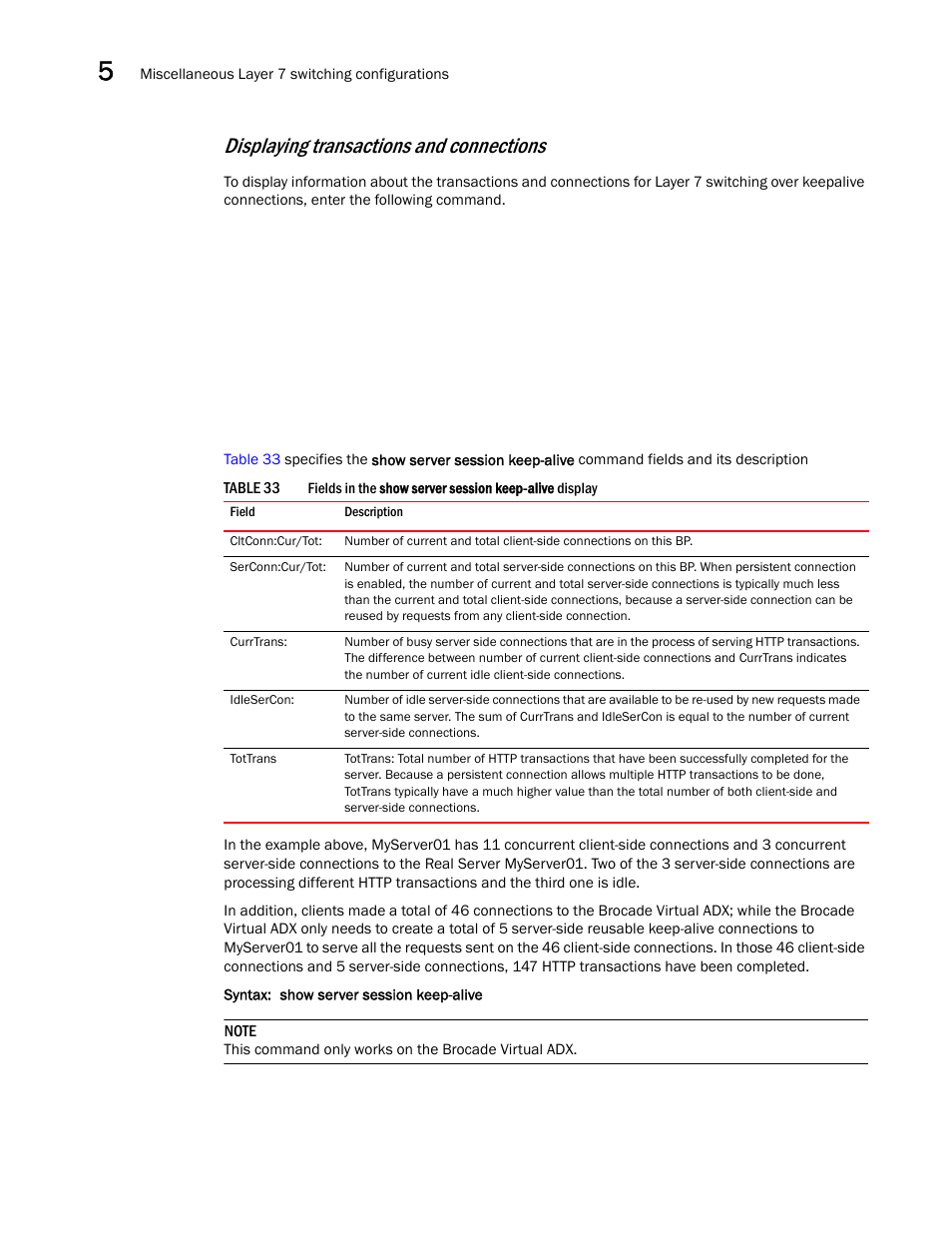 Displaying transactions and connections | Brocade Virtual ADX Server Load Balancing Guide (Supporting ADX v03.1.00) User Manual | Page 310 / 408