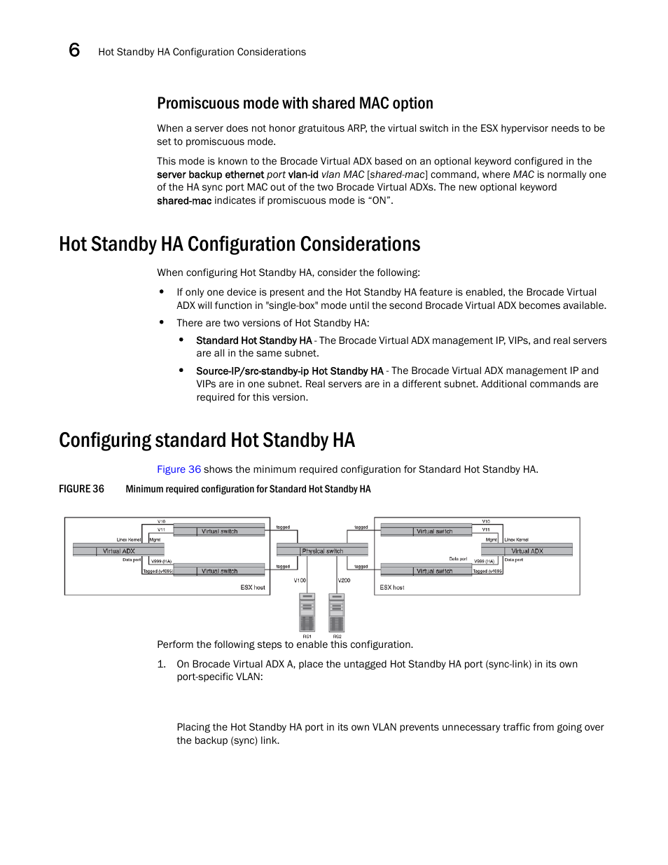 Promiscuous mode with shared mac option, Hot standby ha configuration considerations, Configuring standard hot standby ha | Brocade Virtual ADX Server Load Balancing Guide (Supporting ADX v03.1.00) User Manual | Page 324 / 408