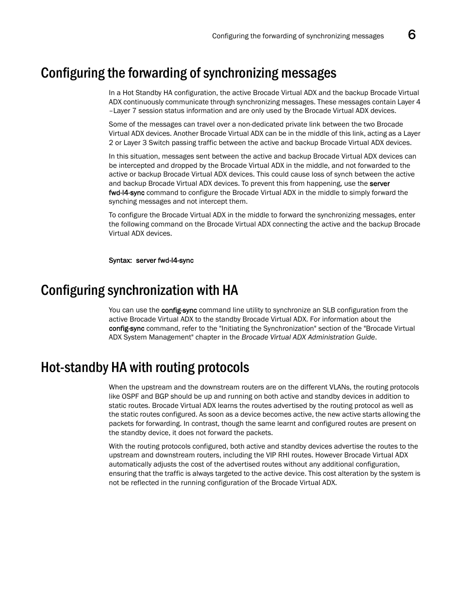 Configuring synchronization with ha, Hot-standby ha with routing protocols | Brocade Virtual ADX Server Load Balancing Guide (Supporting ADX v03.1.00) User Manual | Page 335 / 408