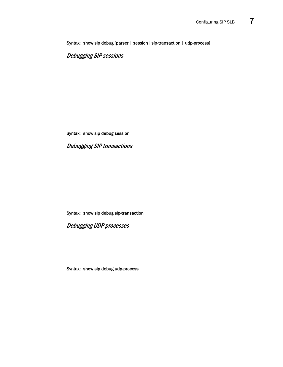 Debugging sip sessions, Debugging sip transactions, Debugging udp processes | Brocade Virtual ADX Server Load Balancing Guide (Supporting ADX v03.1.00) User Manual | Page 357 / 408