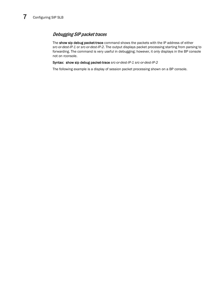 Debugging sip packet traces | Brocade Virtual ADX Server Load Balancing Guide (Supporting ADX v03.1.00) User Manual | Page 358 / 408