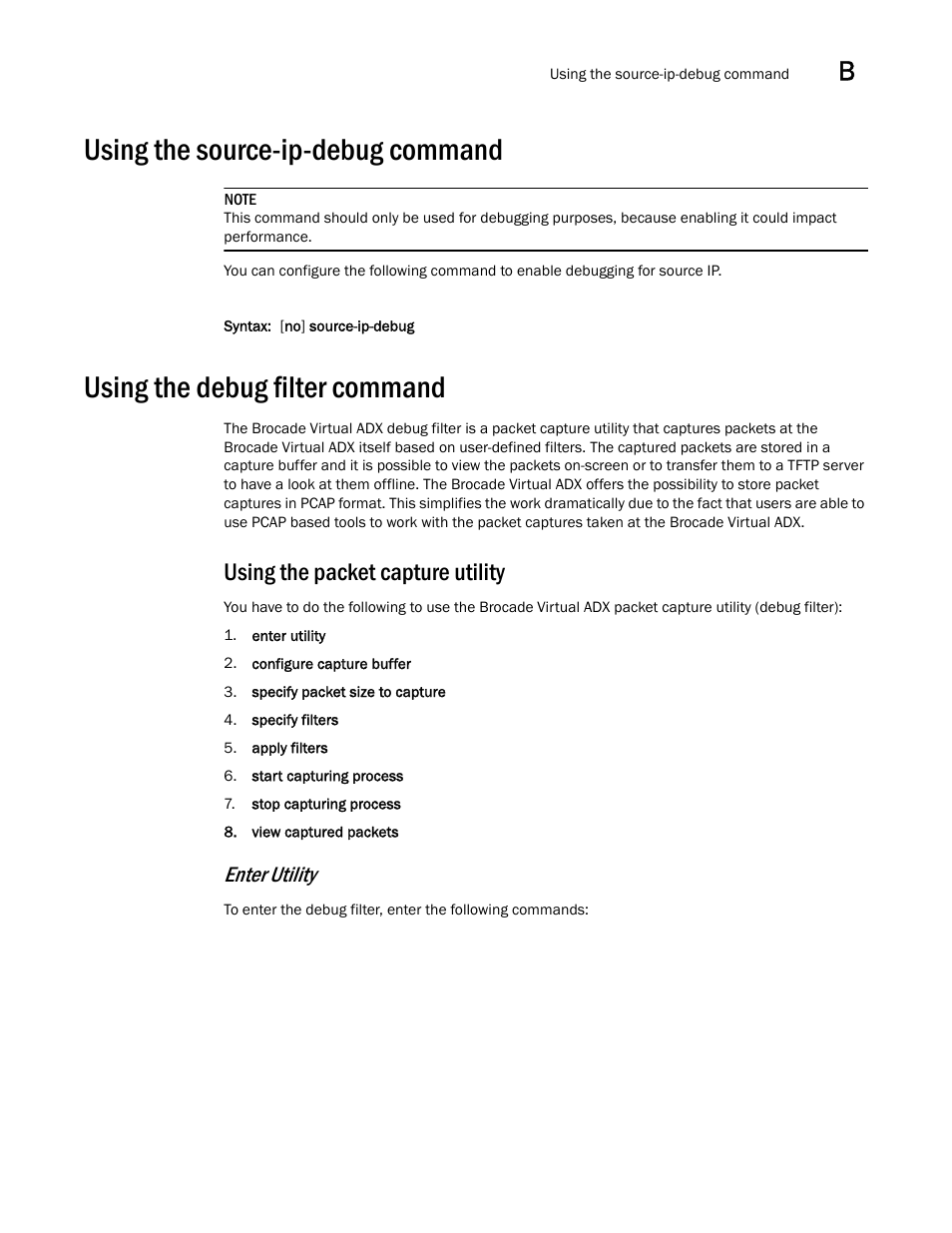 Using the source-ip-debug command, Using the debug filter command, Using the packet capture utility | Enter utility | Brocade Virtual ADX Server Load Balancing Guide (Supporting ADX v03.1.00) User Manual | Page 373 / 408