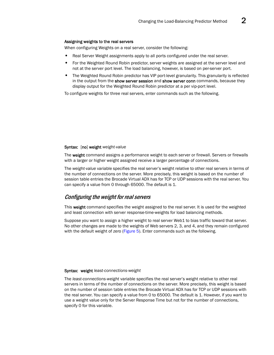 Configuring the weight for real servers | Brocade Virtual ADX Server Load Balancing Guide (Supporting ADX v03.1.00) User Manual | Page 39 / 408