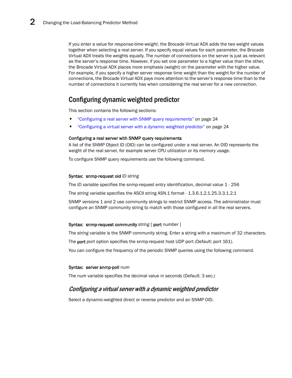 Configuring dynamic weighted predictor | Brocade Virtual ADX Server Load Balancing Guide (Supporting ADX v03.1.00) User Manual | Page 40 / 408